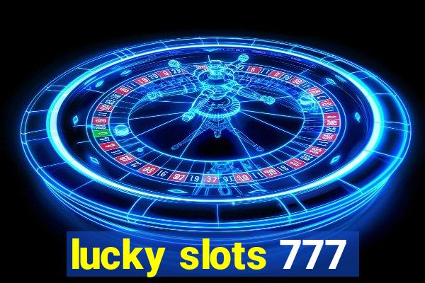 lucky slots 777